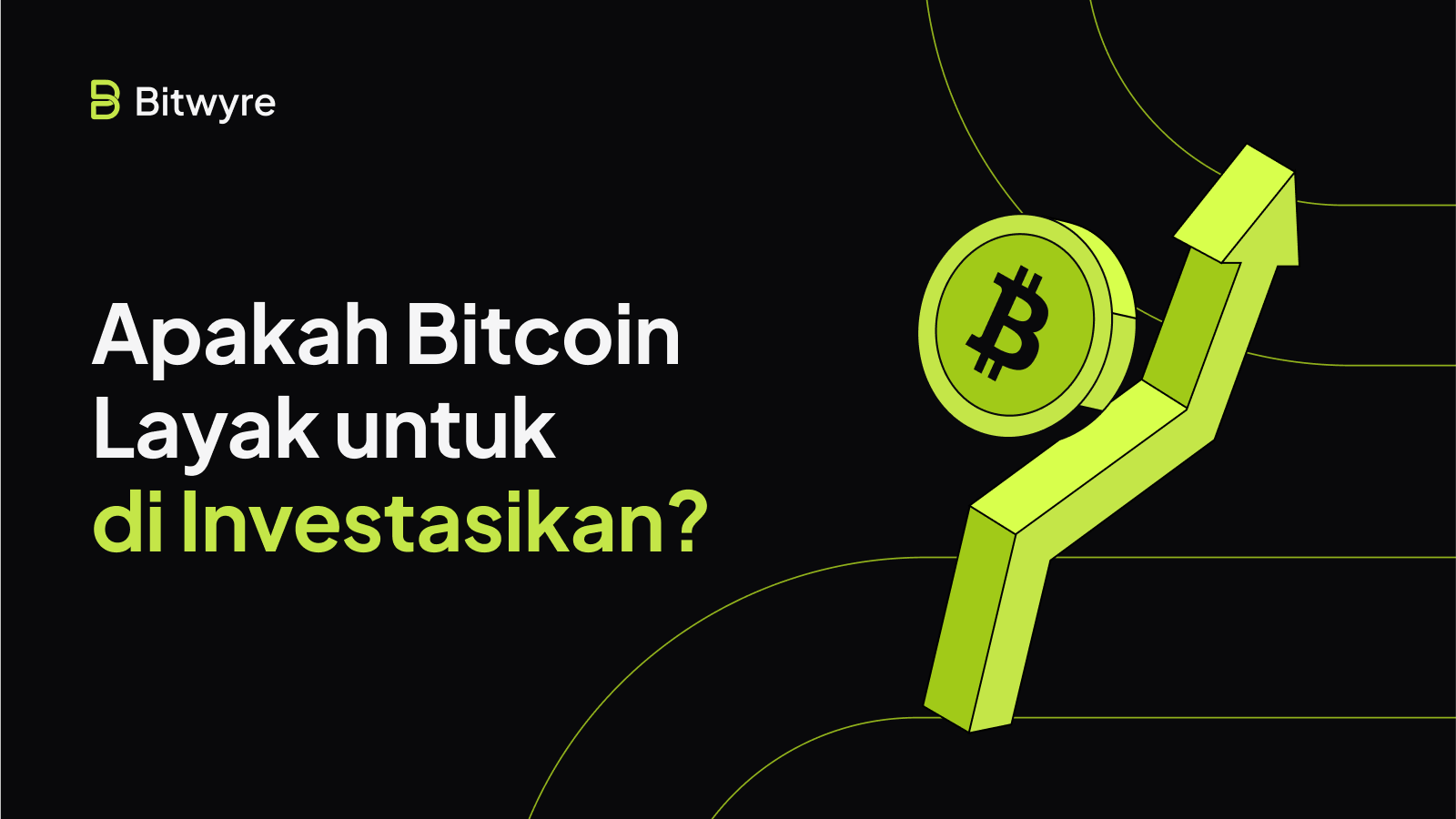 Apakah Bitcoin Layak untuk Diinvestasikan? Menjelajahi Pro dan Kontranya